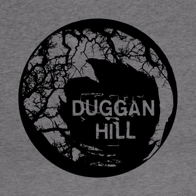 Duggan Hill - White on Black by DugganHill